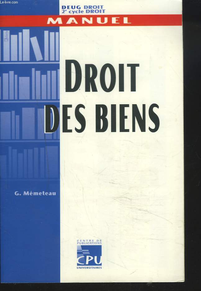 DROIT DES BIENS. DEUG, 2e CYCLE DROIT.