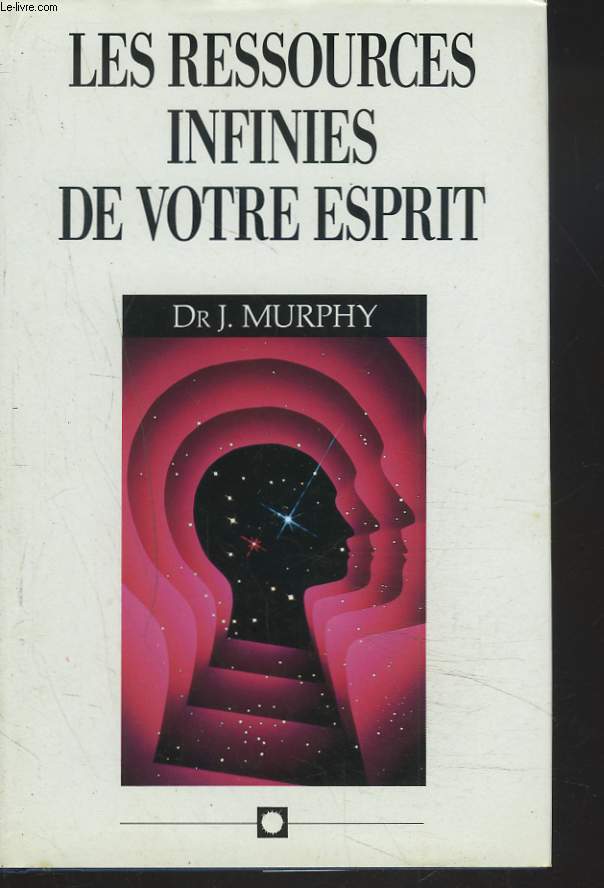 LES RESSOURCES INFINIES DE VOTRE ESPRIT