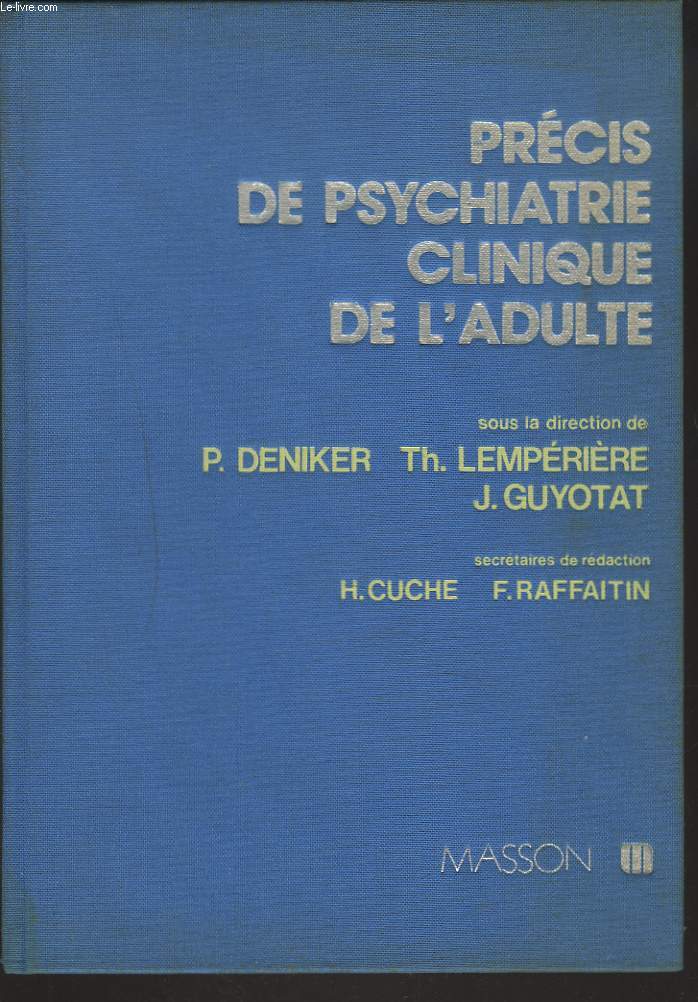 PRECIS DE PSYCHATRIE CLINIQUE DE L'ADULTE