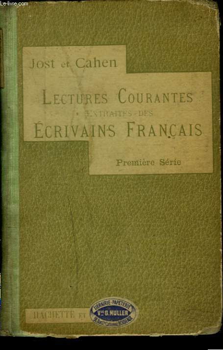 LECTURES COURANTES EXTRAITES DES ECRIVAINS FRANCAIS. PREMIERE SERIE.