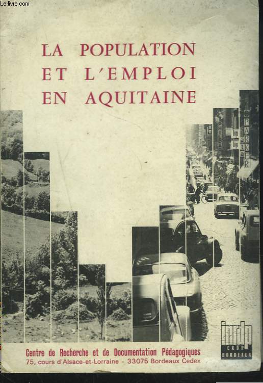 LA POPULATION ET L'EMPLOI EN AQUITAINE