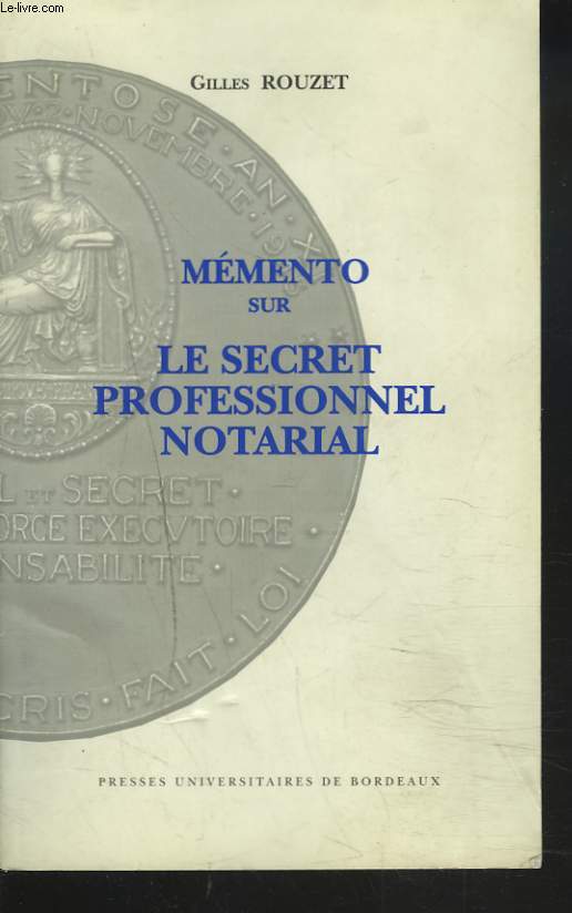 MEMENTO SUR LE SECRET PROFESSIONNEL NOTARIAL