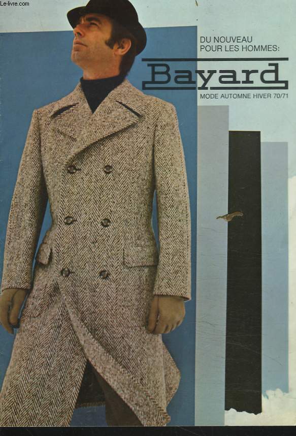 CATALOGUE BAYAR. MODE AUTOMNE-HIVER 70-71. DU NOUVEAU POUR LES HOMMES.