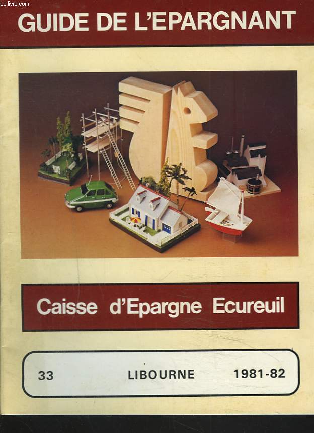 GUIDE DE L'EPARGNANT. LIBOURNE 1981-1982.