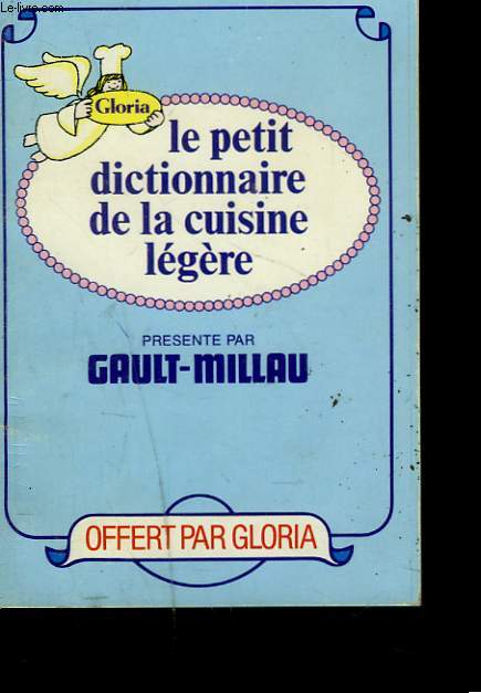 LE PETIT DICTIONNAIRE DE LA CUISINE LEGERE