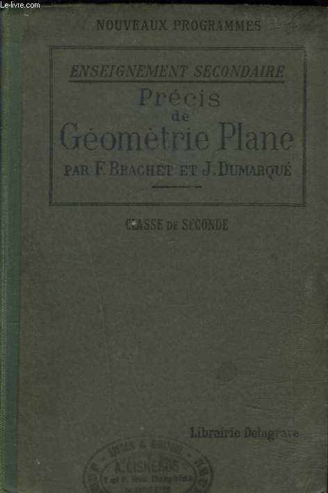 PRECIS DE GEOMETRIE PLANE. CLASSE DE SECONDE.