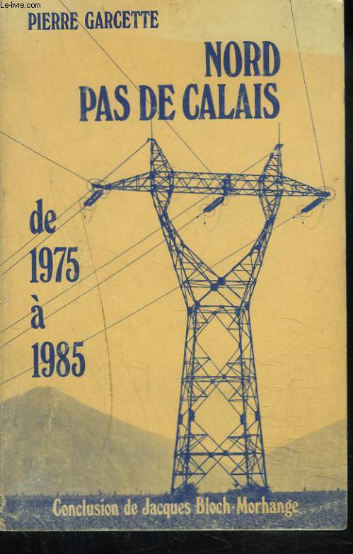 NORD PAS DE CALAIS DE 1975  1985.