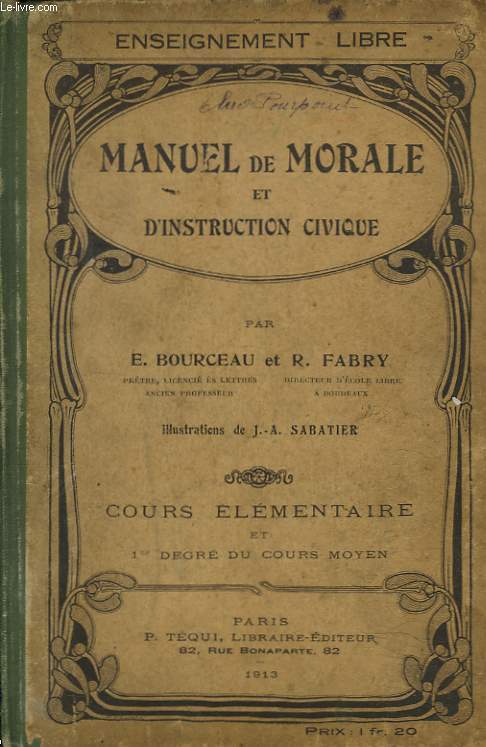 MANUEL DE MORALE ET D'INSTRUCTION CIVIQUE. COURS ELEMENTAIRE ET 1er DEGRE DU COURS MOYEN.