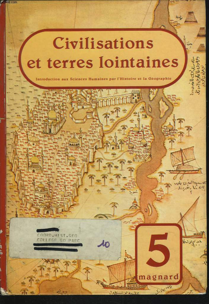 CIVILISATIONS ET TERRES LOINTAINES. 5e.