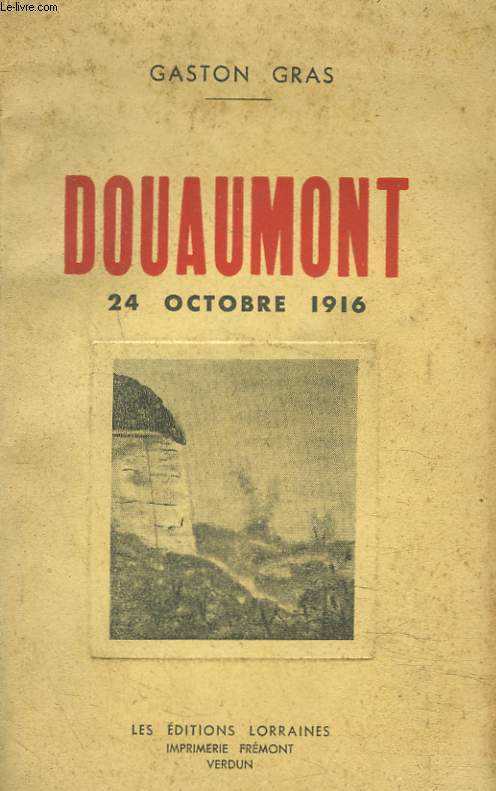 DOUAUMONT. 24 OCTOBRE 1916.