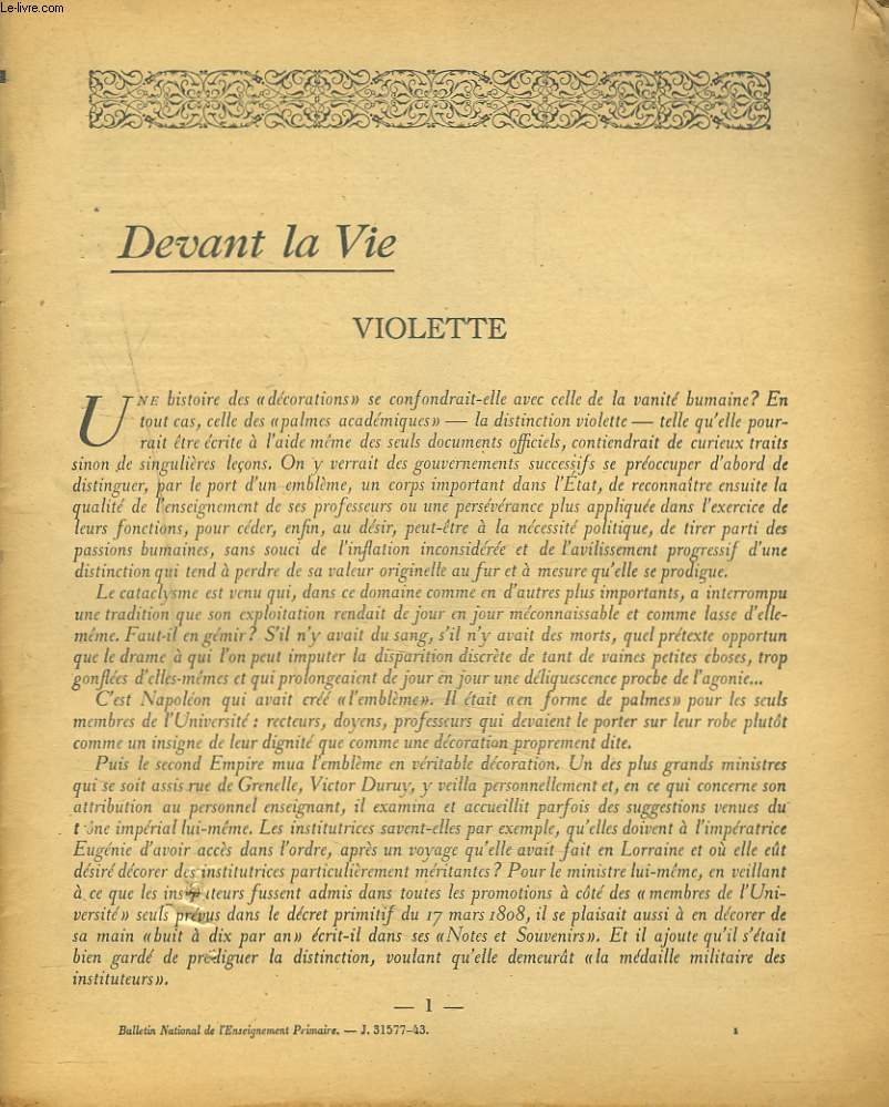 BULLETIN NATIONAL DE L'ENSEIGNEMENT PRIMAIRE. DEVANT LA VIE, VIOLETTE / A L'ECOLE DU SOCIALISME FRANCAIS III. PHILOSOPHIE DU TRAVAIL, PUISSANCE DU MYTHE, NECESSITE DE L'EUROPE / APICULTURE SCOLAIRE / ...