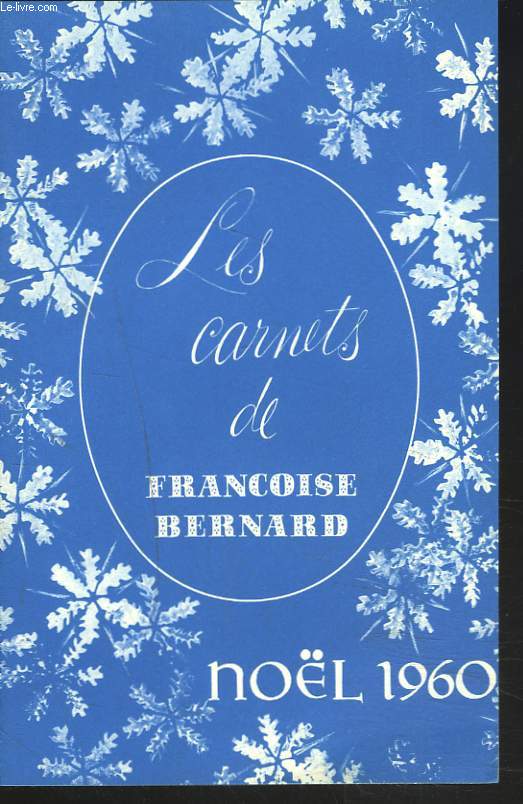 LES CARNETS DE FRANCOISE BERNARD. NOL 1960. AU PAYS DES 22 CANTONS (LA SUISSE) / MENUS D'HIVER / MENU DE NOL / ..