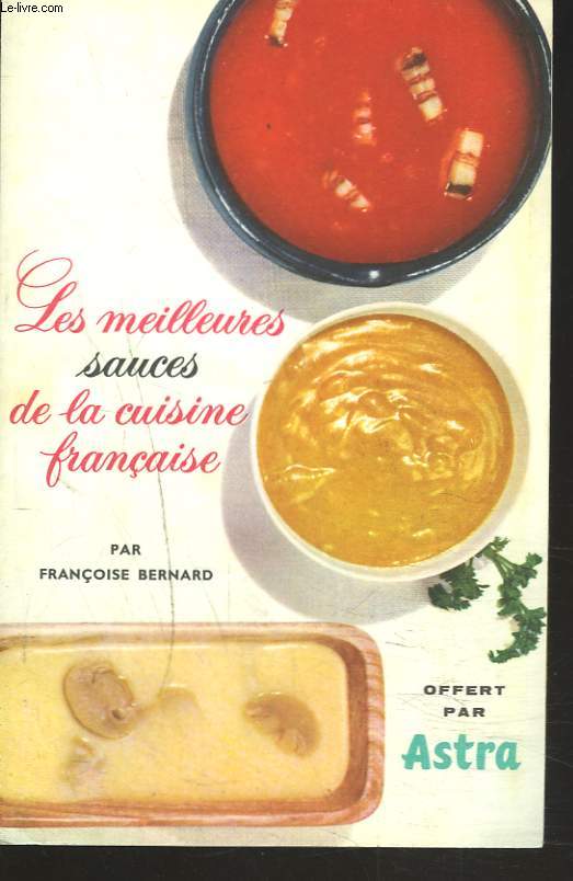 LES MEILLEURES SAUCES DE LA CUISINE FRANCAISE