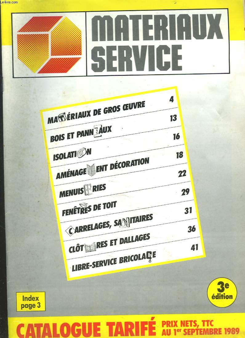 MATERIAUXSERVICE. CATALOGUE TARIFE AU 1er SEPTEMBRE 1989.