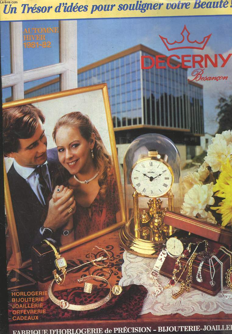 CATALOGUE DECERNY, AUTOMNE-HIVER 1981-82. Fabrique d'horlogerie de prcision, bijouterie, joaillerie.