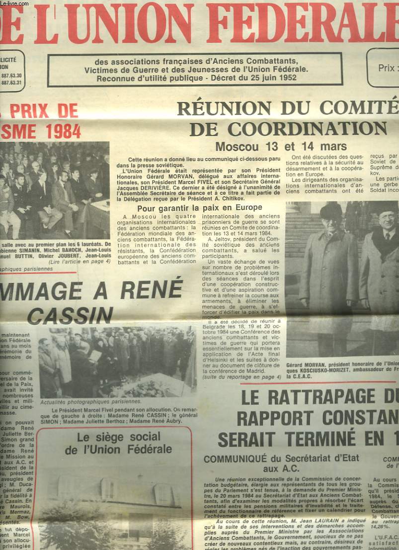JOURNAL DE L'UNION FEDERALE N9, 1er TRIMESTRE 1984. LES PRIX DE CIVISME 1984 / REUNION DU COMITE DE COORDINATION, MOSCOU 13 ET 14 MARS / HOMMAGE A RENE CASSIN / ...