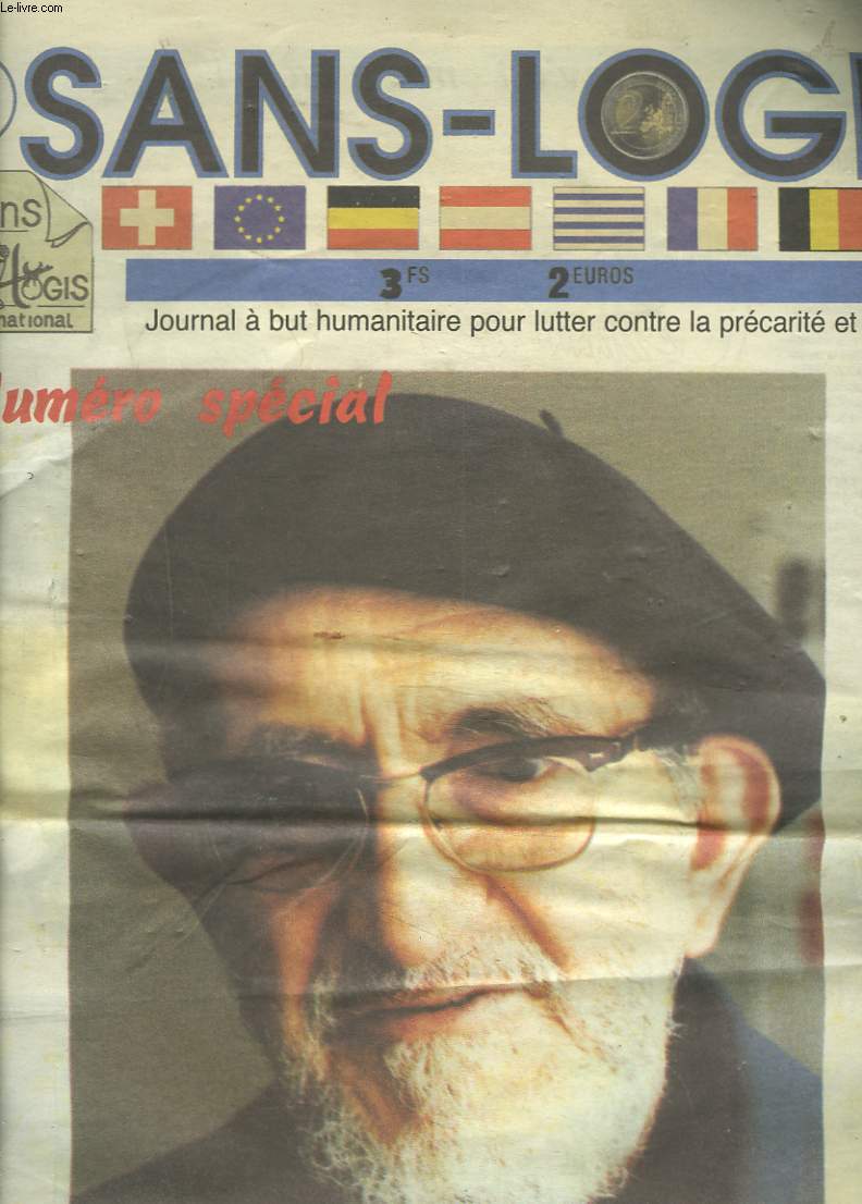 SANS-LOGIS, JOURNAL A BUT HUMANITAIRE POUR LUTTER CONTRE LA PRECARITE ET LA MISERE, NUMERO SPECIAL. L'ABBE PIERRE.