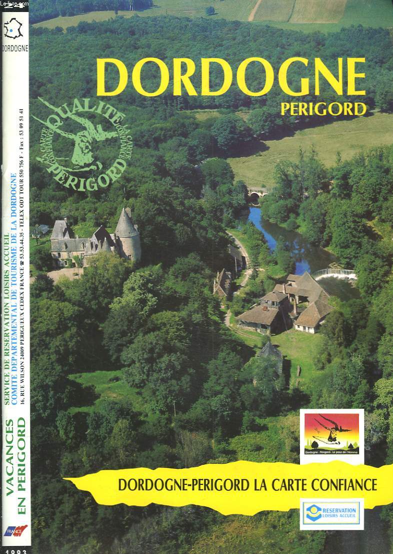 DORDOGNE, PERIGORD. LA CARTE CONFIANCE. VACANCES EN PERIGORD 1993.
