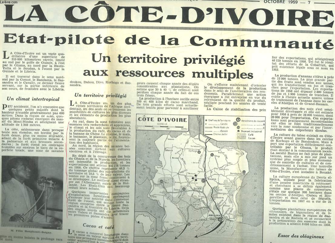 LE MONDE DIPLOMATIQUE N7, OCTOBRE 1959. LA COTE D'IVOIRE, ETAT-PILOTE DE LA COMMUNAUTE. UN TERRITOIRE PRIVILEGIE AUX RESSOURCES MULTIPLES.