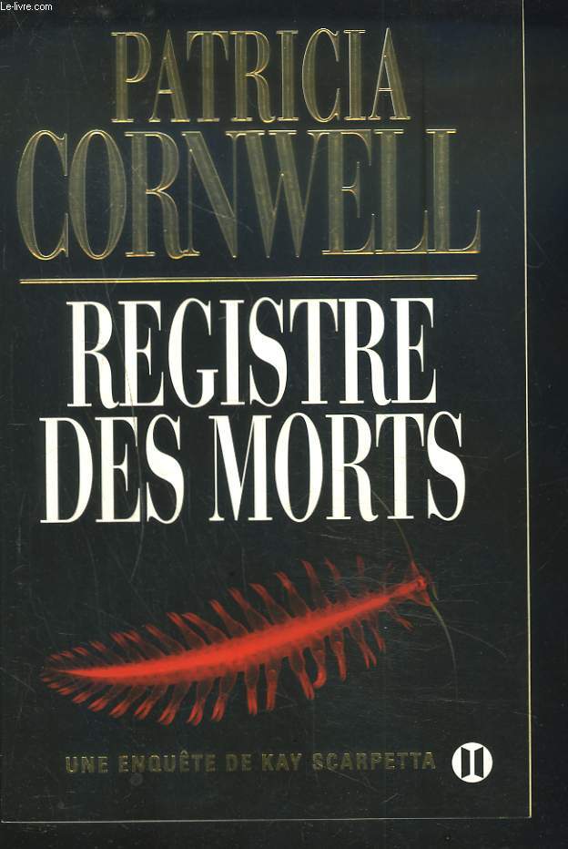 REGISTRE DES MORTS. UNE ENQUTE DE KAY SCARPETTA.