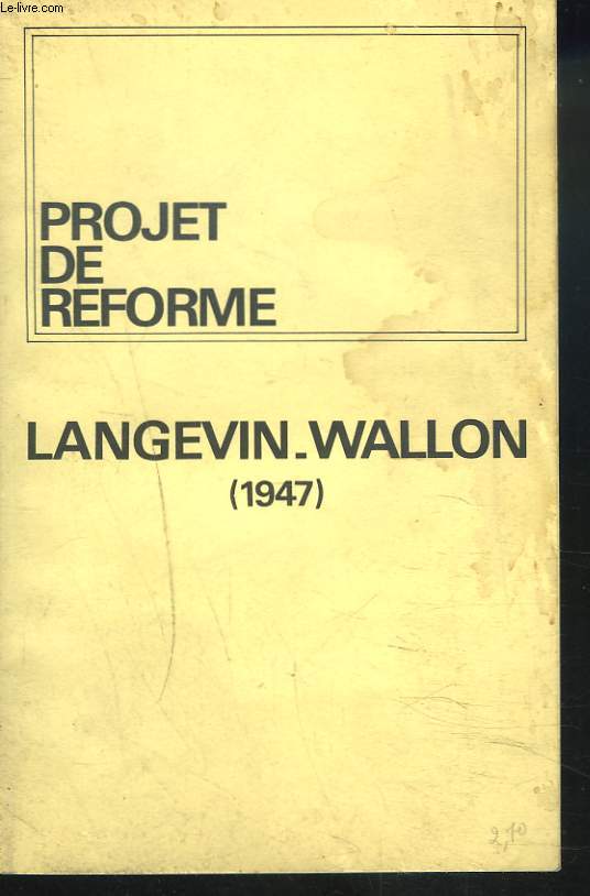 PROJET DE REFORME LANGEVIN-WALLON 1947.