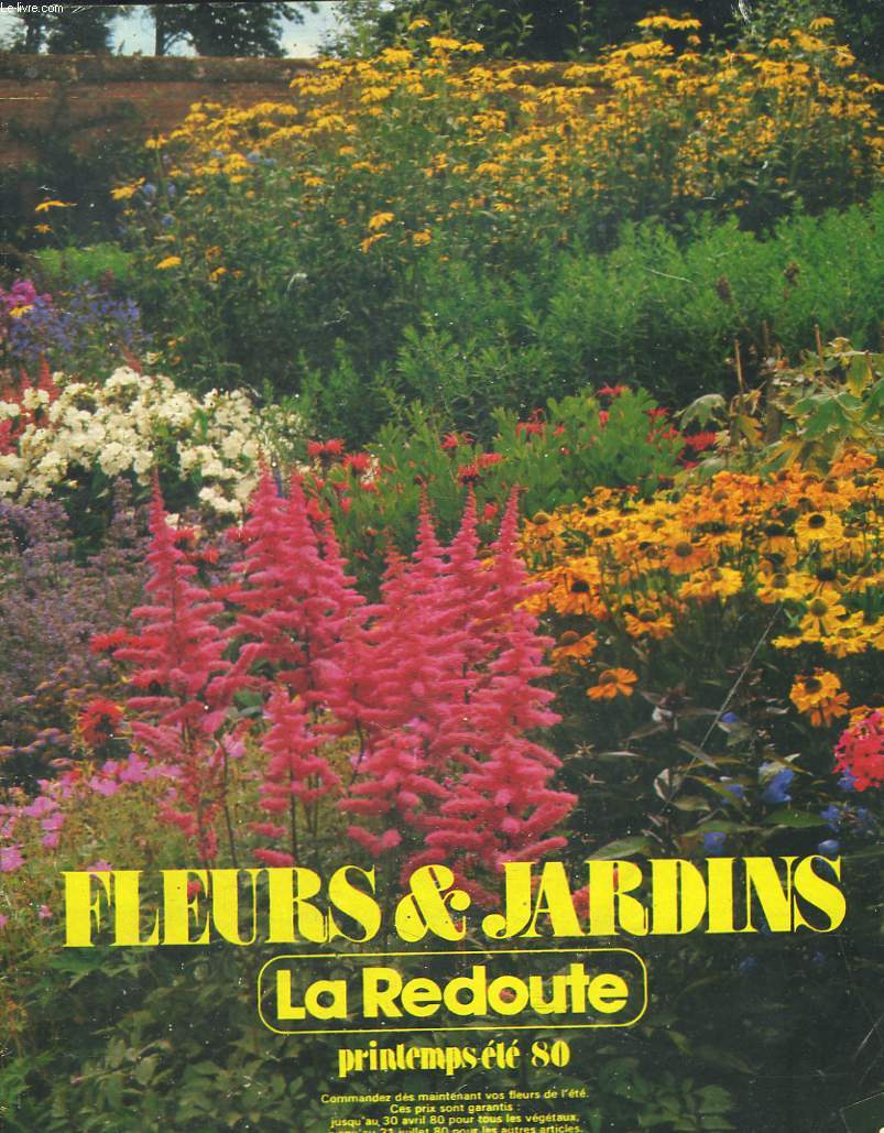 FLEURS ET JARDINS. LA REDOUTE PRINTEMPS-ETE 1980.