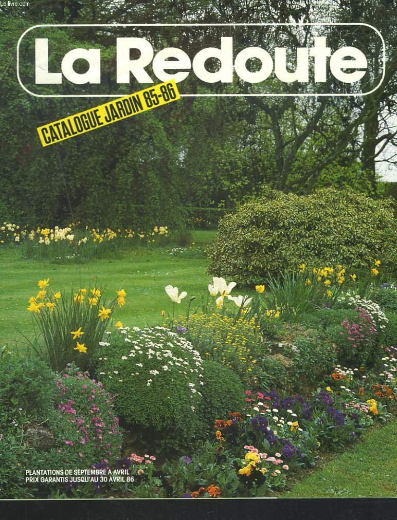 CATALOGUE JARDIN LA REDOUTE 1985-1986.