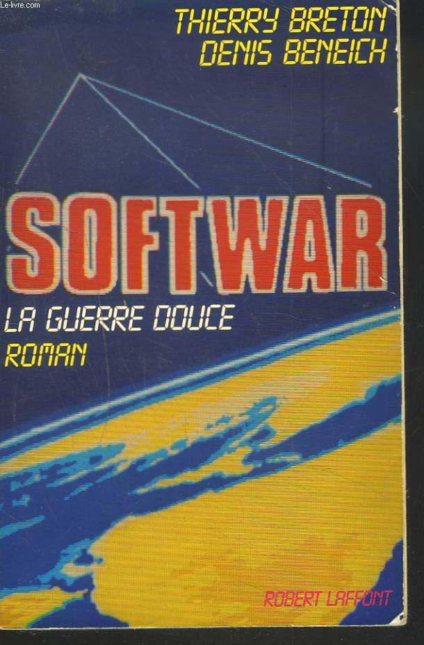 SOFTWAR. LA GUERRE DOUCE.