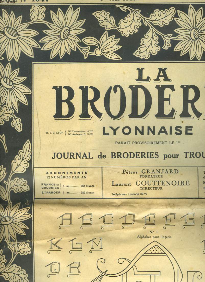 LA BRODERIE LYONNAISE, JOURNAL DE BRODERIE POUR TROUSSEAUX N1047, 51e ANNEE, 1er MAI 1949.