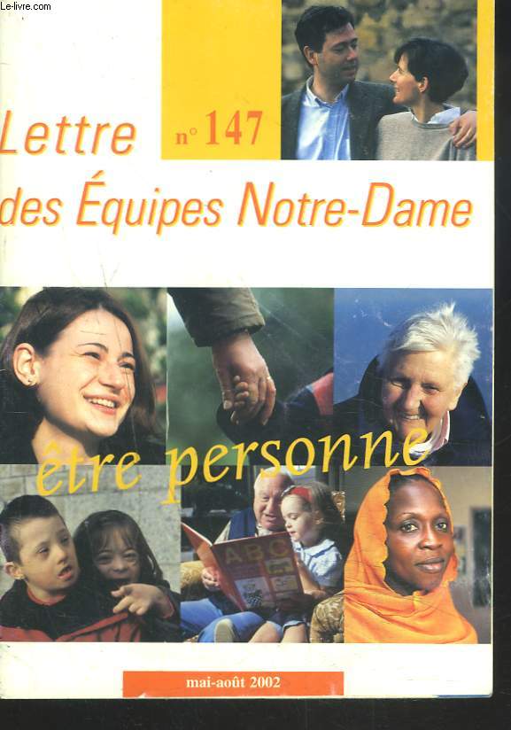 LATTRE DES EQUIPES NOTRE-DAME N147, MAI-AOT 2002. TRE PERSONNE.