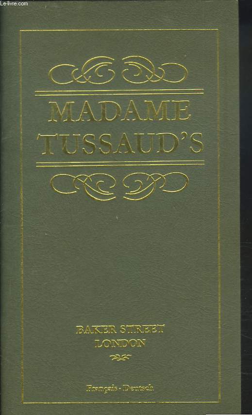 MADAME TUSSAUD'S