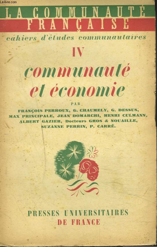 LA COMMUNAUTE FRANCAISE, CAHIERS D'ETUDES COMMUNAUTAIRES. VI. COMMUNAUTE ET ECONOMIE