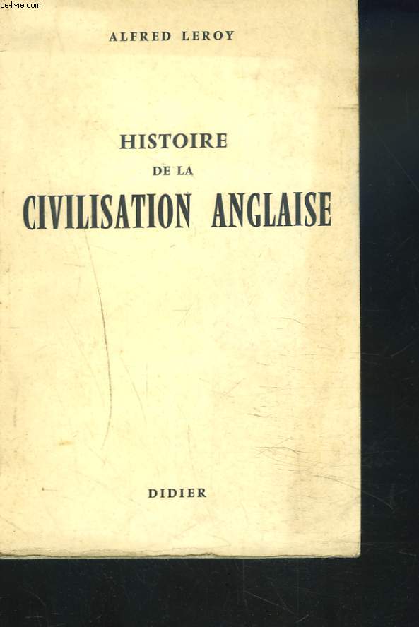 HISTOIRE DE LA CIVILISATION ANGLAISE