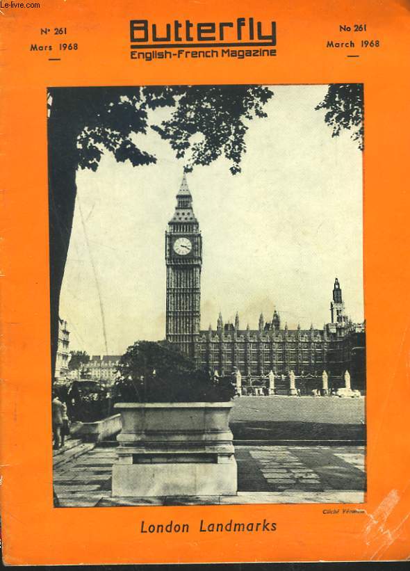 BUTTERFLY, ENGLISH-FRENCH MAGAZINE, N261, MAI 1968. LA CROISSANCE DE LONDRES / THE TOWER / TOWER BRIDGE / PICCADILLY CIRCUS / THE SOUTH BANK GARDEN / ...