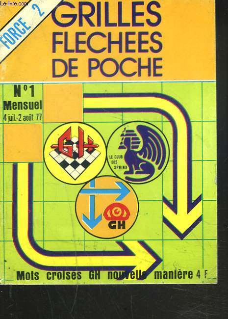 GRILLES FLECHEES DE POCHE. MENSUEL N1, 4 JUILLET-2 AOUT 1977. FORCE 2.