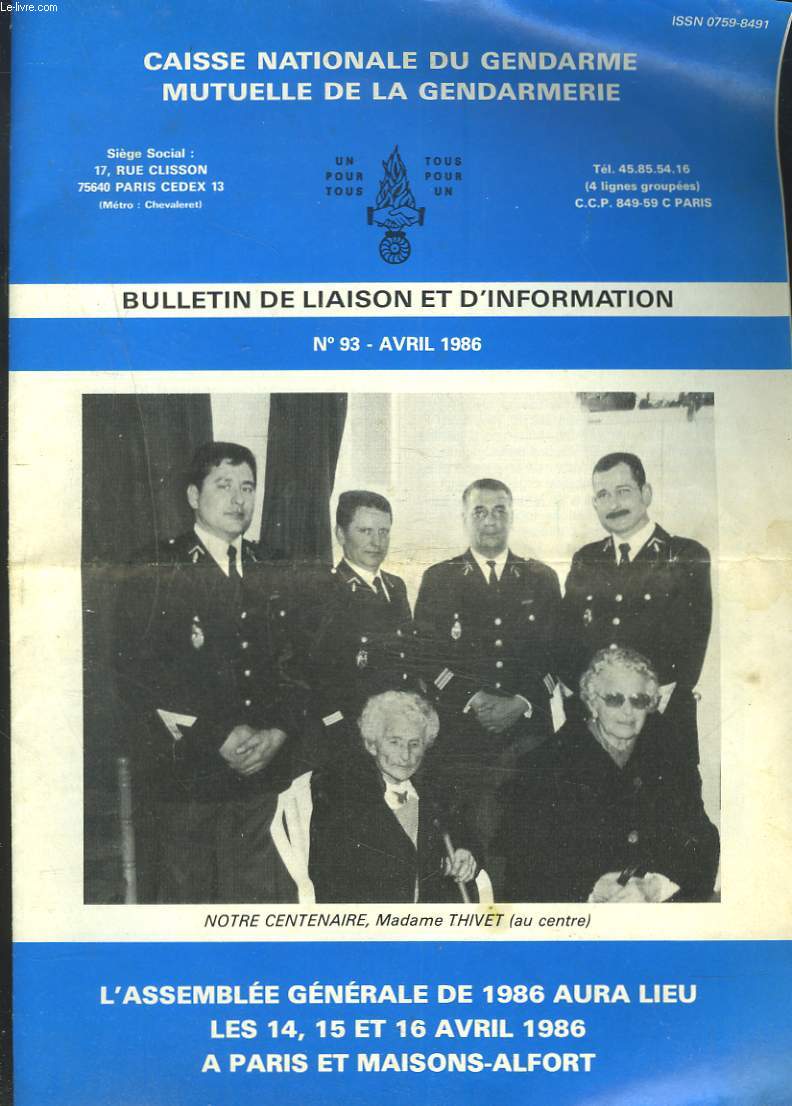 BULLETIN DE LIAISON ET D'INFORMATION DE LA CAISSE NATIONALE DU GENDARME, N93, AVRIL 1986. ASSEMBLEE GENARALE 1986 A PARIS ET MAISON ALFORT.