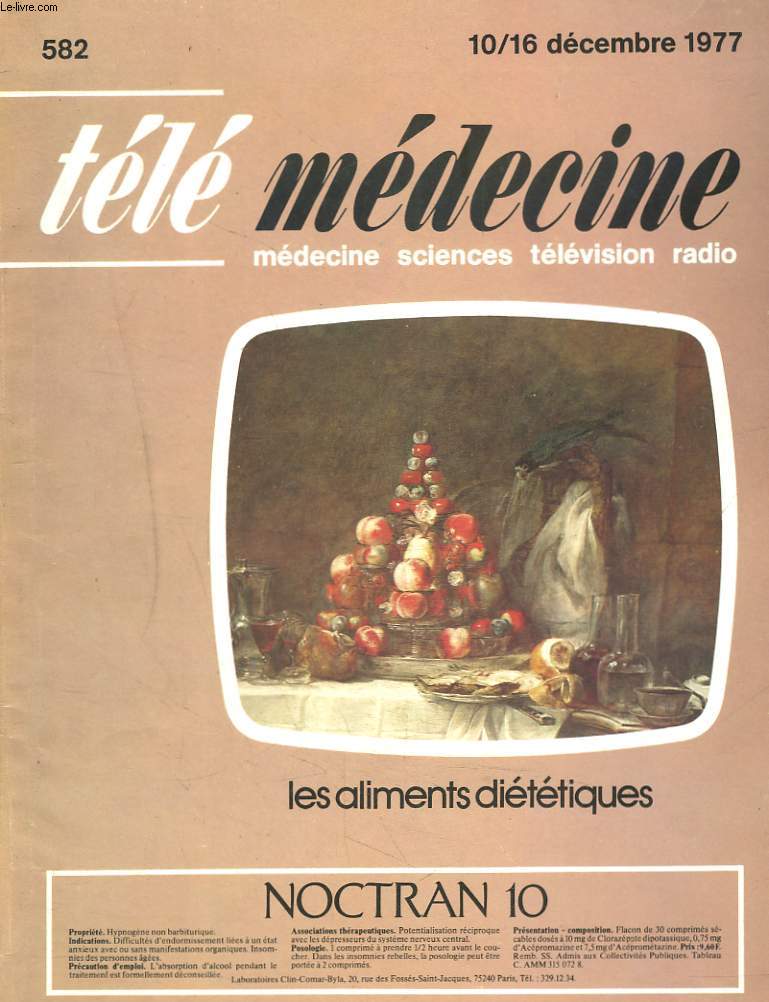 TELEMEDECINE, MEDECINE, SCIENCES, TELEVISION, RADIO N434, 10-16 DECEMBRE 1977. LES ALIMENTS DIETETIQUES / LAMALADIE DE HORTON / LES SIGNES OCULAIRES DE LA MALADIES DE HORTON/ LES LOMBALGIES DE CRETES / ...