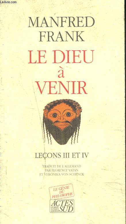 LE DIEU A VENIR. LECONS III et IV.