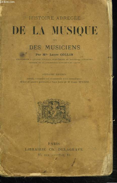 HISTOIRE ABREGEE DE LA MUSIQUE ET DES MUSICIENS.