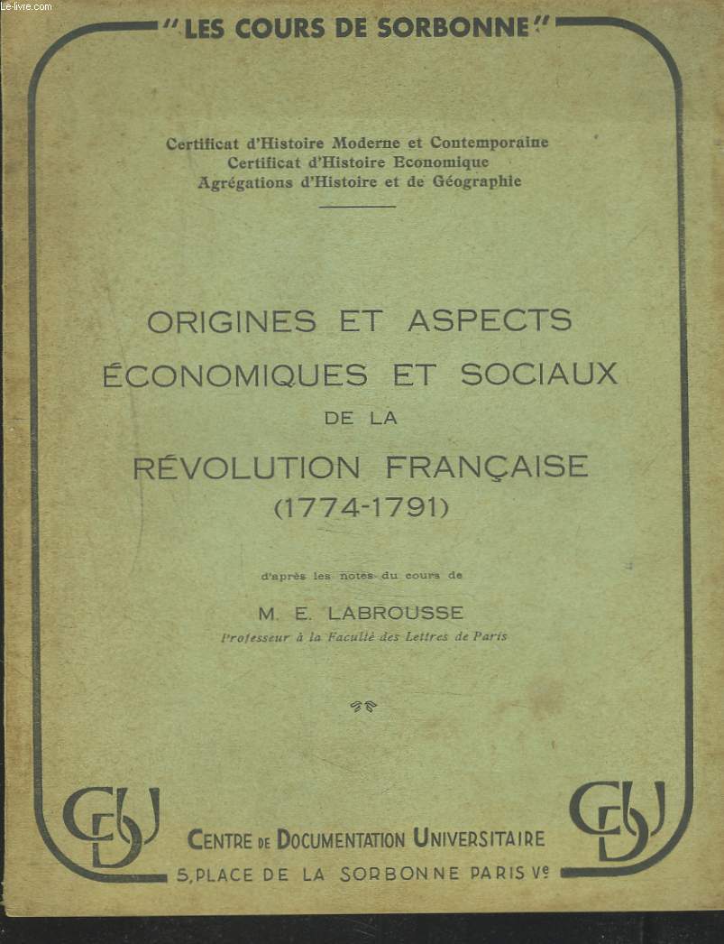 ORIGINES ET ASPECTS ECONOMIQUES ET SOCIAUX DE LA REVOLUTION FRANCAISE (1774-1791).