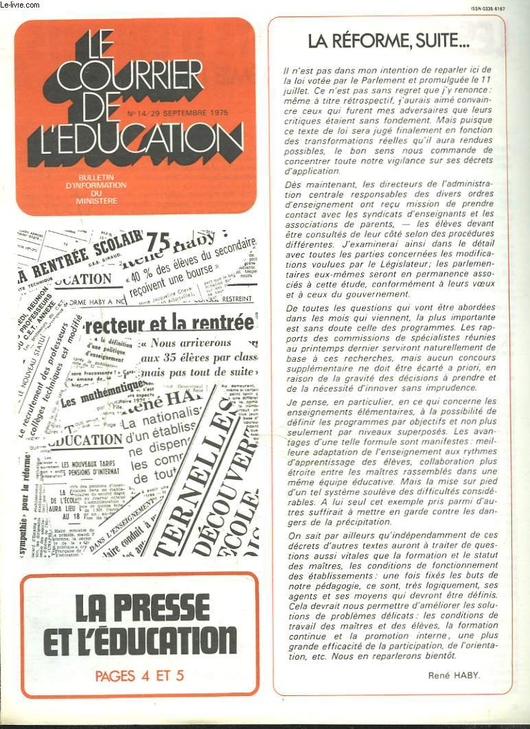 LE COURRIER DE L'EDUCATION N°14, 29 SEPTEMBRE 1975. LA PRESSE ET L'EDUCATION / LA REFORME, SUITE... par RENE HABY.