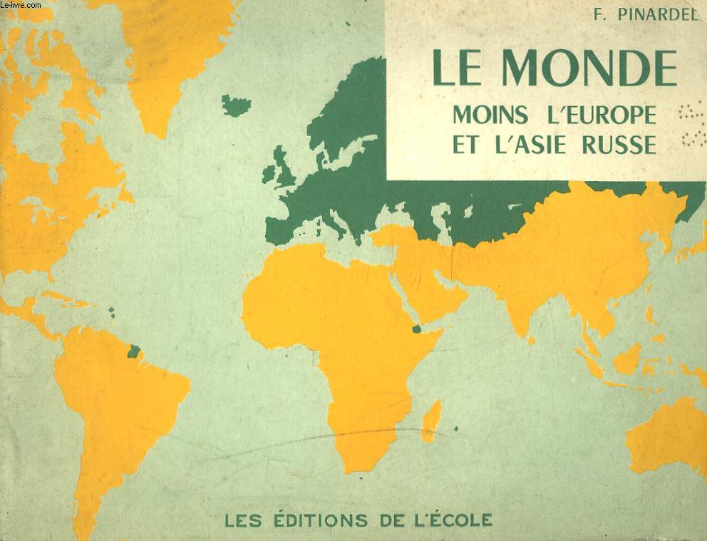 LE MONDE MOINS L'EUROPE ET L'ASIE RUSSE.