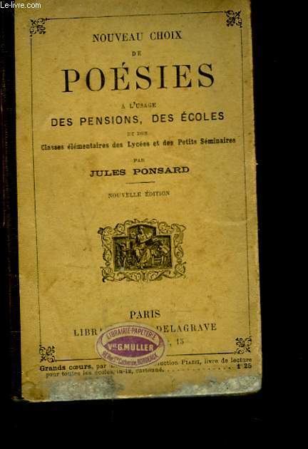 NOUVEAUX CHOIX DE POESIES A L'USAGE DES PENSIONS, DES ECOLES et des classes lmentaires des lyces et des petits sminaires.