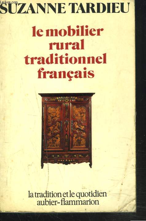 LE MOBILIER RURAL TRADITIONNEL FRANCAIS