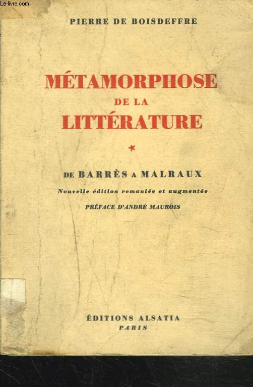 METAMORPHOSE DE LA LITTERATURE. TOME I. DE BARRES  MALRAUX.