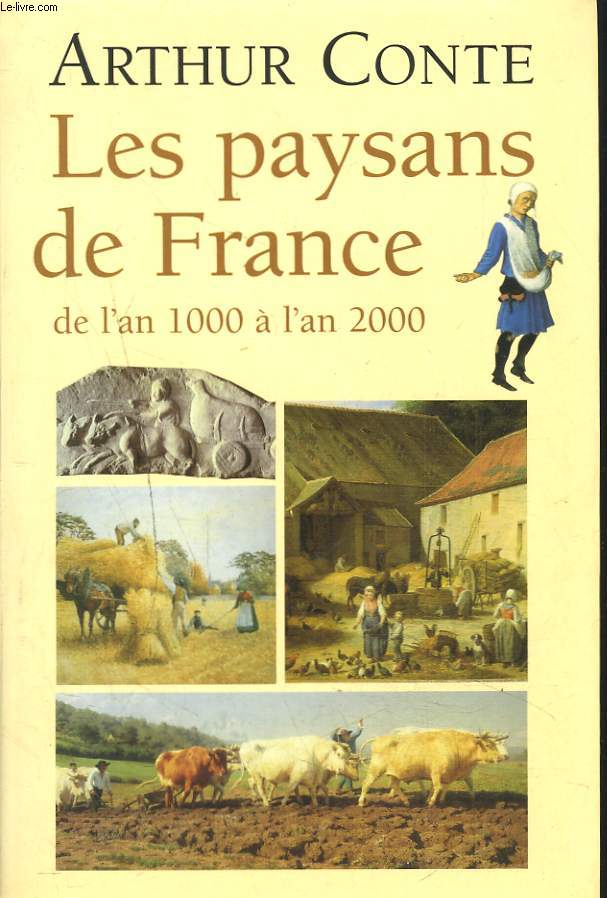 LES PAYSANS DE FRANCE DE L'AN 1000  L'AN 2000.