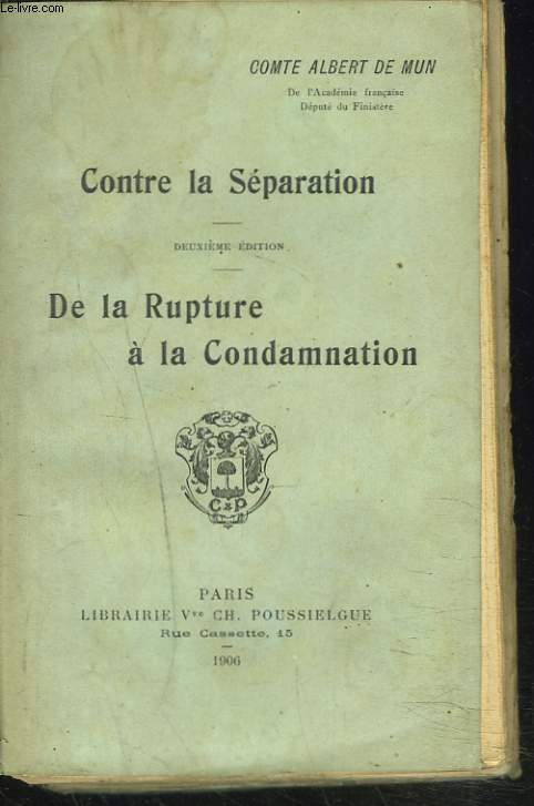 CONTRE LA SEPARATION. DE LA RUPTURE A LA CONDAMNATION.