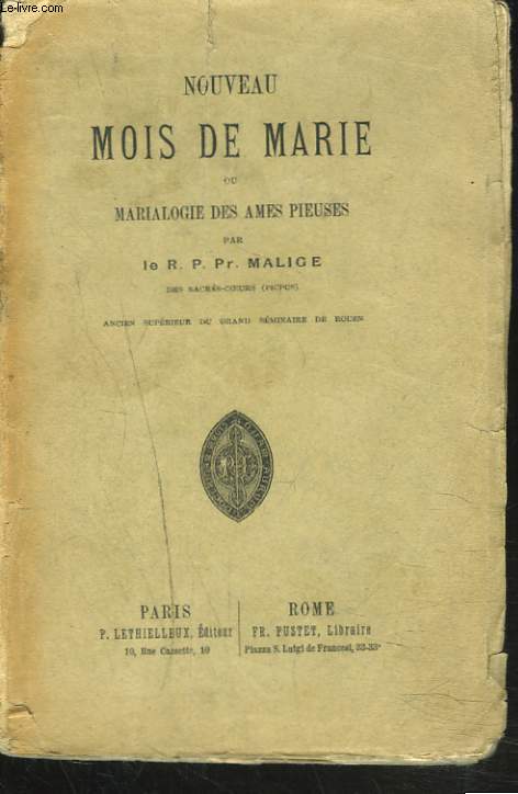 NOUVEAU MOIS DE MARIE ou MARIALOGIE DES AMES PIEUSES