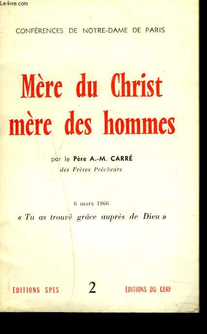 MERE DU CHRIST, MERE DES HOMMES. TOME 2. 6 mars 1966. 