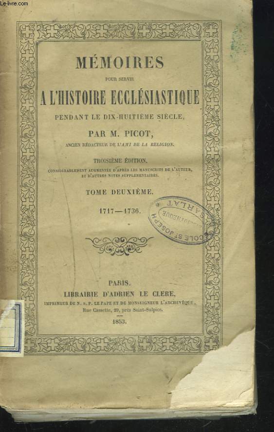 MEMOIRES POUR SERVIR A L'HISTOIRE ECCLESIASTIQUE PENDANT LE DIX-HUITIEME SIECLE. TOME DEUXIEME : 1717-1736.